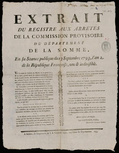 affiche révolutionnaire Extrait du registre aux Arrêtés de la Commission provisoire du Département de la Somme. En sa séance publique du 13 septembre 1793 ….