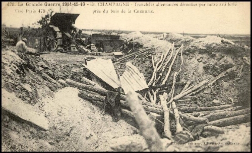 La Grande Guerre 1914-15-16. En Champagne, tranchées allemandes démolies par notre artillerie près du bois de la Chenille