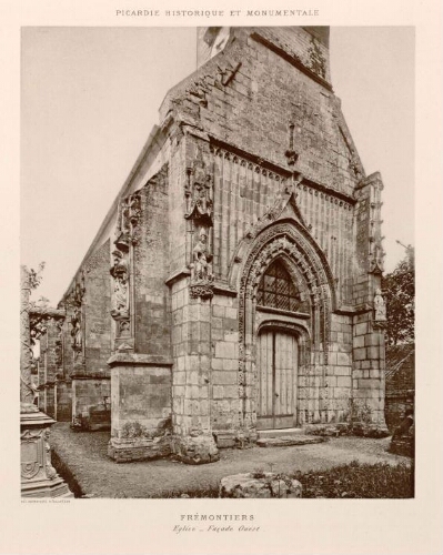 Frémontiers : église, façade ouest. - Extrait de "La Picardie historique et monumentale".