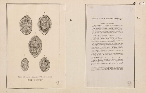 A) B) Sigillographie. Planche et légende concernant des sceaux ecclésiastiques : la confrérie Saint-Nicolas de Saint-Riquier (XIVe s.) ; le couvent des Minimes d'Abbeville (XVIIe s.) ; l'abbaye de Forest-Montiers (XIVe s.) ; le curé de Fosseux (?) (XIVe s.) et le curé de Nolette (XIVe s.). - Extr. de "Bulletin de la Société d’Émulation d'Abbeville", 1883.