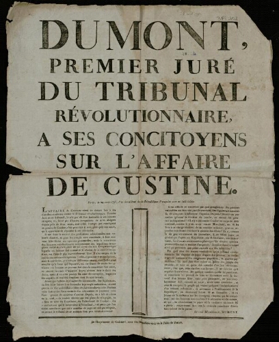 affiche révolutionnaire Dumont,premier juré du Tribunal révolutionnaire, à ses concitoyens sur l'affaire de Custine.