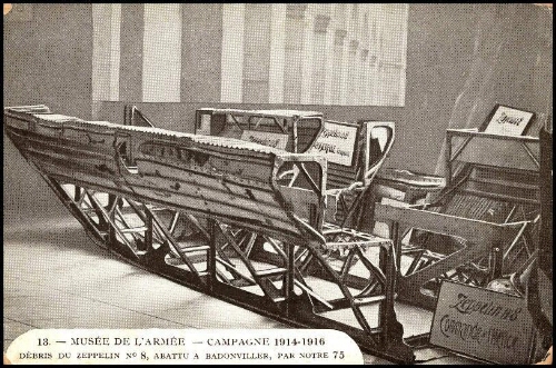 Musée de l'Armée, campagne 1914-1916, débris du Zeppelin n°8, abattu a Badonviller, par notre 75