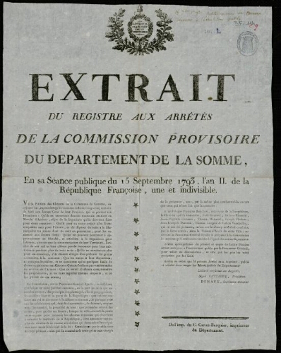 affiche révolutionnaire Extrait du registre aux Arrêtés de la Commission provisoire du Département de la Somme. En sa séance publique du 15 septembre 1793 ….