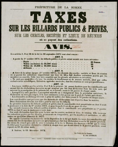 affiche 1870-1871 Préfecture de la Somme : taxes sur les billards publics et privés, sur les cercles, sociétés et lieux de réunion où se payent de s cotisations. Avis.