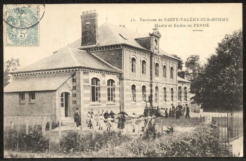 Environs de Saint-Valery-sur-Somme : mairie et écoles de Pendé