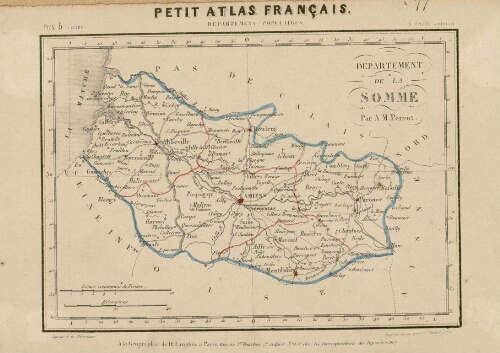 Département de la Somme par A. M. Perrot. - (Petit atlas français : départemens populaires, pl. 77). - A la géographie de H. Langlois à Paris rue du Palais Bourbon St Sulpice n°9 ; impr. de Simon, quai St Michel, n°1.