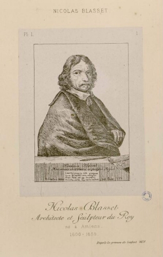 Nicolas Blasset, architecte et sculpteur du Roy, né à Amiens (1600-1659). - D'après la gravure de Lenfant, 1658.