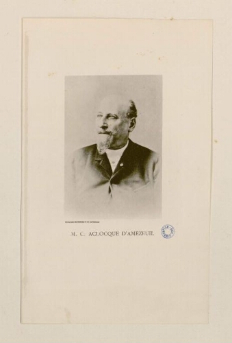 M. C. Aclocque d'Amezeuil. Glyptographie Sylvestre et Cie, 97, rue Oberkampf.