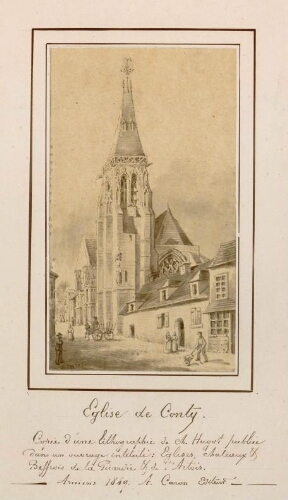 Eglise de Conty. Copie par Oswald Macqueron d'une lithographie de Ch. Hugot publiée dans un ouvrage intitulé : « Eglises, châteaux et beffrois de la Picardie et de l'Artois » - Amiens : A. Caron éditeur, 1849.