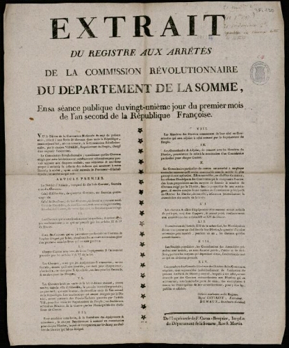 affiche révolutionnaire Extrait du Registre aux Arrêtés de la Commission Révolutionnaire du Département de la Somme. En sa séance publique du vingt-huitième jour du premier mois de l’an second de la République françoise.