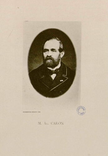 M. Al. Caron. vice-président du Comice d'Amiens de 1871 à 1880, conseiller général de la Somme de 1871 à 1877, maire de Rumaisnil, administrateur de la succursale de la Caisse d'épargne de Conty. - Glyptographie Sylvestre et Cie, Paris.