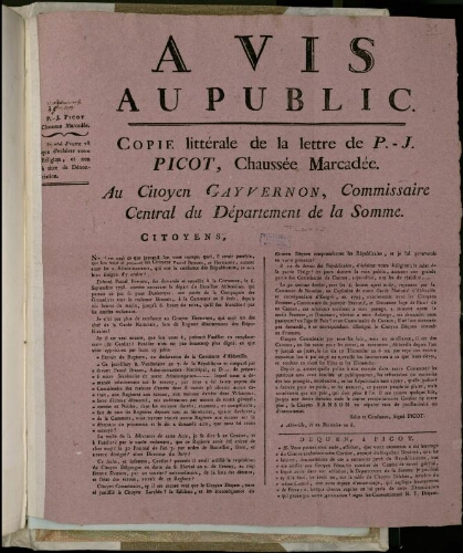 Affiche. Avis au public, copie littérale de la lettre de P.-J. Picot, chaussée Marcadé, au citoyen Gayvernon, commissaire central du département de la Somme … à Abbeville, 12 brumaire an 8 (3 novembre 1799)