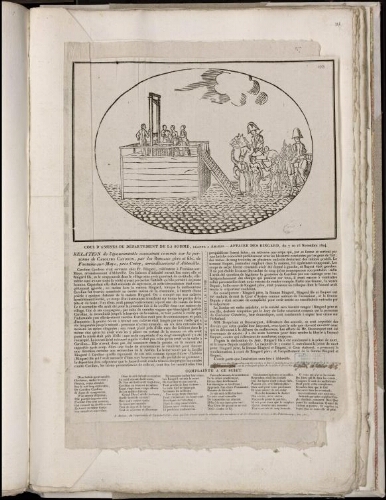 Cour d’assises du département de la Somme, séante à Amiens - Affaire de s Ringard, du 7 au 15 novembre 1824. Relation de l’épouvantable assassinat commis sur la personne de Caroline Caudron par les Ringard père et fils de Fontaine-sur-Maye, près Crécy, arrondissement d’Abbeville. L’exécution de s de ux coupables est représentée en haut de la page. Elle a eu lieu le 10 février 1825 sur la principale place de la ville d’Abbeville. Sous l’article, une "complainte à ce sujet". - A Amiens, de l'imprimerie de Caron-Vitet