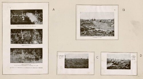 A) Les étapes de la destruction et du nivellement d'un village par l'artillerie : 1) Ginchy, le 11 juillet 1916, sous les obus britanniques 2) Ginchy, le 21 juillet 1916 3) Ginchy, le 7 septembre 1916, deux jours avant sa conquête totale par les Britanniques. B) Le village de Flers. C) Emplacement de l'église de Ginchy D) Tanks britanniques à l'entrée de Flers, mai 1919.