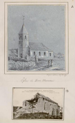 A) Église de Hem-Monacu. - Aquarelle d’Oswald Macqueron, d'après nature, 26 septembre 1877. B) La Grande Guerre 1914-17 : Bataille de la Somme : Hem : l’église complètement détruite = Hem’s church completing de structed. - Carte postale n°1328. - Phot-Express.