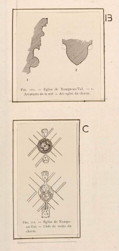 B) Eglise de Namps-au-Val : arcature de la nef ; arc ogive du chœur. C) Eglise de Namps-au-Val : clefs de voûte du chœur. - Nota : Namps-au-Val est une ancienne commune française de la Somme qui fusionna administrativement avec 3 autres : Namps-au-Mont, Taisnil et Rumaisnil pour constituer Namps-Maisnil le 28 décembre 1972.