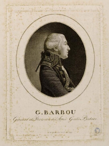 G. Barbou, Général de Division de l'Armée Gallo Batave. Né à Abbeville en 1761. - C. W. Bock, del. et fc., nov. 1801.