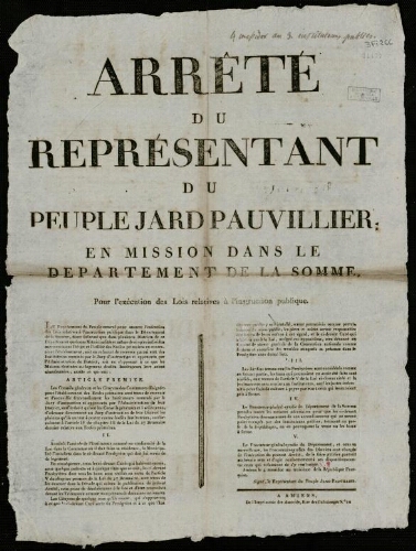 Affiche révolutionnaire. "Arrêté du Représentant du Peuple Jard Pauvillier en mission dans le Département de la Somme. Pour l’exécution des Lois relatives à l’instruction publique".