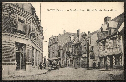 Roye (Somme) : rue d'Amiens et Hôtel Sainte-Geneviève