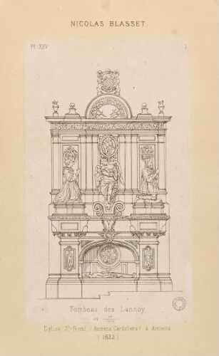 Nicolas Blasset - Tombeau des Lannoy, église Saint-Rémi (Anciens Cordeliers) à Amiens (1632).