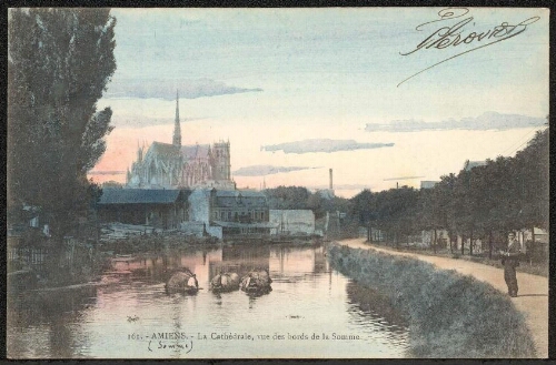 Amiens : la Cathédrale, vue des bords de la Somme