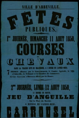 affiche 1800-1865 Ville d'Abbeville : Fêtes publiques 11-12 août 1850.