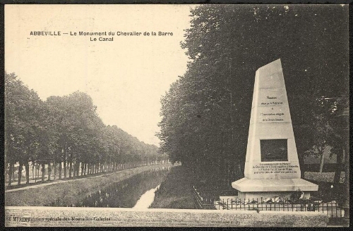 Abbeville. Le monument du Chevalier de la Barre. Le Canal.