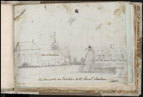 Eglise de Cambron et vue d’une partie de l’habitation de M. Lennel à Cambron