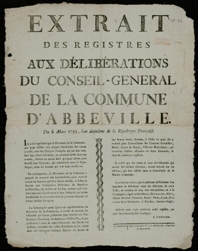 Affiche révolutionnaire. Extrait des registres aux Délibérations du Conseil général de la Commune d'Abbeville. Du 6 mars 1793, l’an deuxième de la République française.