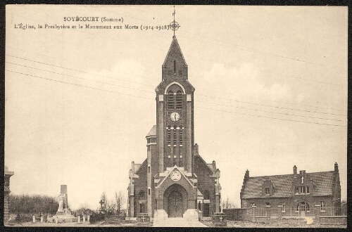 Soyécourt (Somme) : l'église, le presbytère et le Monument aux morts (1914-1918)