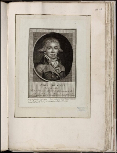 André Dumont, âgé de 29 ans. Natif d’Oisemont, Député du département de la Somme à la Convention Nationale en 1792. Un texte écrit à l’encre complète la biographie du personnage : "décédé à Abbeville le 21 octobre 1838 âgé de 75 ans ; inhumé le lende main au cimetière de N.-D. de la Chapelle hors la portEMarcadé de la dite ville". - de ssiné et gravé par Théophile Danzel d’Abbeville