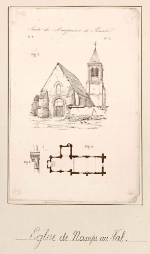 Eglise de Namps-au-Val. - Société des Antiquaires de Picardie, tome V, pl. II. - Nota : Namps-au-Val est une ancienne commune française de la Somme qui fusionna administrativement avec 3 autres : Namps-au-Mont, Taisnil et Rumaisnil pour constituer Namps-Maisnil le 28 décembre 1972.