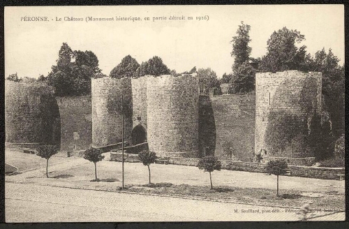 Péronne : le château (Monument historique, en partie détruit en 1916)