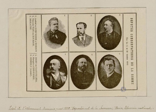 Députés conservateurs de la Somme : élus les 4 et 18 octobre 1885 : 1) Amiral de Dompierre d'Hornoy 2) Vicomte Blin de Bourdon 3) Descaure 4) Briet de Rainvillers 5) Marquis d'Estourmel 6) Deberly (Albert). Extr. de "L'Almanach français" pour 1888.