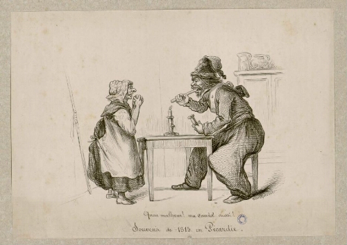 Souvenir de 1815 en Picardie : "Queu malheur ! Ma candel aussi !". Menchecourt, del. 