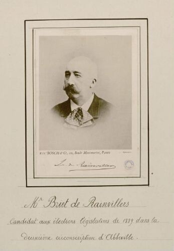 M. Briet de Rainvillers, candidat aux élections législatives de 1889 dans la deuxième circonscription d'Abbeville. - Van Bosch et Cie, 10, boulevard Montmartre, Paris - Glyptographie.