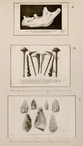 A) Fragment de mâchoire humaine fossile trouvé par Boucher de Perthes à Moulin-Quignon, près d'Abbeville (Somme). B) Saint-Acheul : haches.