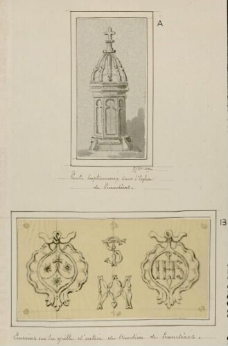 A) Fonts baptismaux dans l'église de Francières. Septembre 1891. B) Ecussons sur la grille d'entrée du cimetière de Francières.