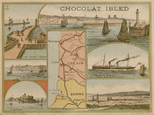 Représentation du littoral de Boulogne à St-Valery/Somme. Carte publicitaire Chocolat Ibled, avec vues de bateaux et jetées.