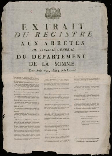 affiche révolutionnaire Extrait du registre aux arrêtés du Conseil général du Département de la Somme. Du 13 août 1792, l’An 4e de la Liberté.