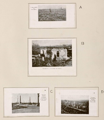 A) Emplacement de Guillemont. B) Hem-Monacu : les ruines de l'église. C) Bois des Trônes : monument aux morts de la 18e division britannique. D) Cimetière britannique du Bois des Trônes. - Extraits de « L’Illustration » ?.