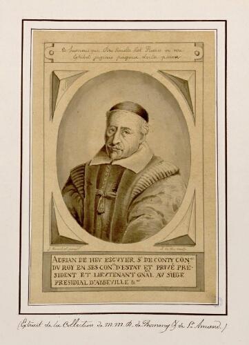 Adrian de Heu, Escuyer, Sr de Conty, Conseiller du Roy en ses conseils d'estat et privé, Président et Lieutenant général au Siège Présidial d'Abbeville. - Dessin d'Oswald Macqueron d'après une gravure de I. de His dessinée par J. Bouchet. Extr. de la collection de M.M. de Bommy et de St Amand.