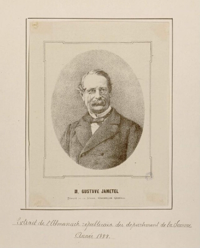 M. Gustave Jametel, Député de la Somme, Conseiller Général. Extr. de "L'Almanach républicain du département de la Somme", année 1888.