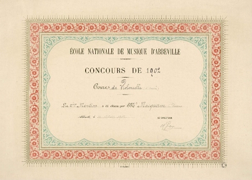 Diplôme. École nationale de Musique d'Abbeville, concours de 1902, cours de violoncelle (3e année) : La 2ème mention a été obtenue par M. Macqueron Étienne, Abbeville, le 10 août 1902.