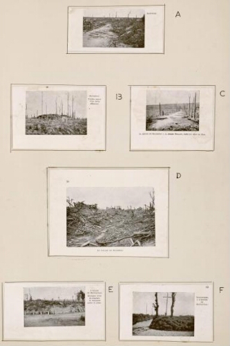 A) Rancourt ruines de 1916. B) Maurepas : tombes autour d'un fortin allemand. C) La route de Maurepas à la ferme Monacu, près du bois de Hem. D) Le village de Maurepas ruines de 1916. E) L'église de Montauban : quelques croix du cimetière en marquent seules la place. F) Le calvaire à l'entrée de Montauban. - La commune, instituée par la Révolution française sous le nom de Montauban, prend en 1937 celui de Montauban-de-Picardie.