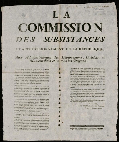 Affiche révolutionnaire. La Commission des Subsistances et Approvisionnement de la République aux Administrateurs des Départements, Districts et Municipalités et à tous les Citoyens.