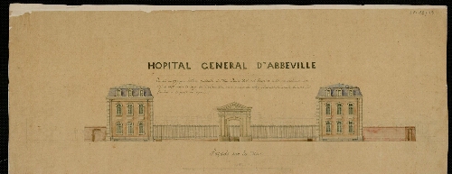 Hôpital général d'Abbeville : façade sur la rue.